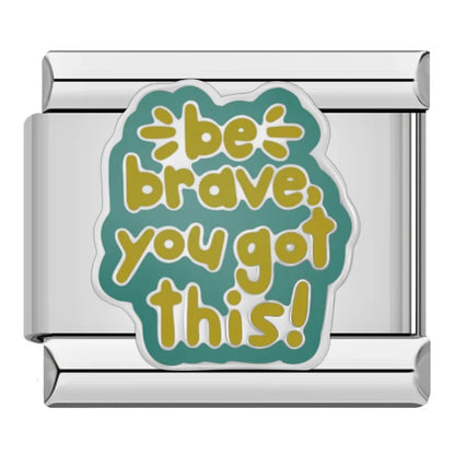 Empowering Quotes & Girl Power Italian Charms – Be Brave You Got This word charm in yellow on teal background, Italian charm bracelet charm by Charmtastic