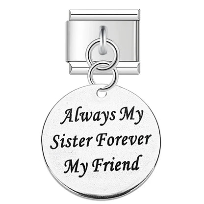 Artisan Engraved Sentiment Dangle Charm – engraved Always My Sister Forever My Friend charm tag in silver, Italian charm bracelet charm by Charmtastic