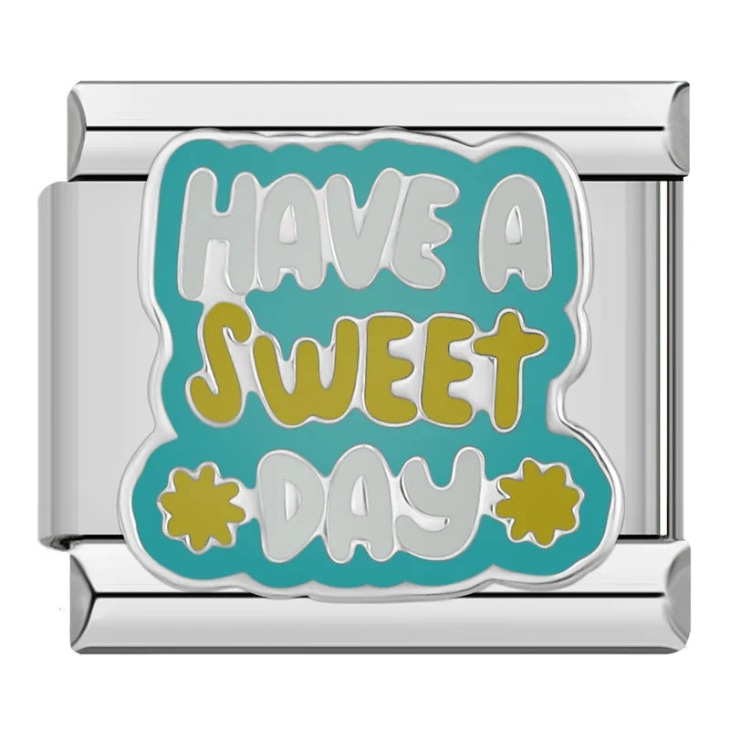 Positive Vibes & Daily Quotes Italian Charms – Have A Sweet Day text in white and yellow on teal background enamel charm, Italian charm bracelet charm by Charmtastic